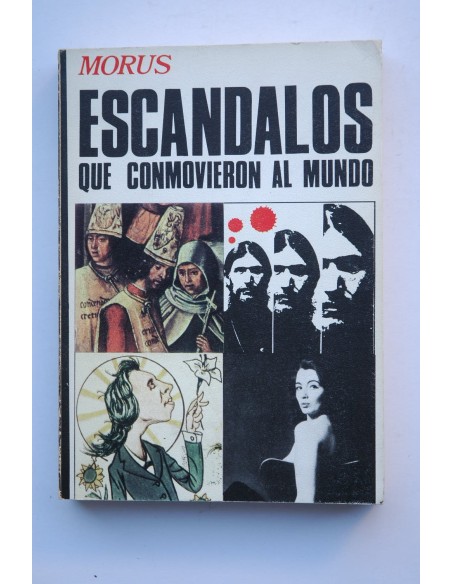 Escándalos que conmovieron al mundo