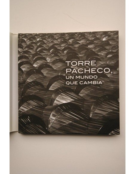 Torre Pacheco, un mundo que cambia