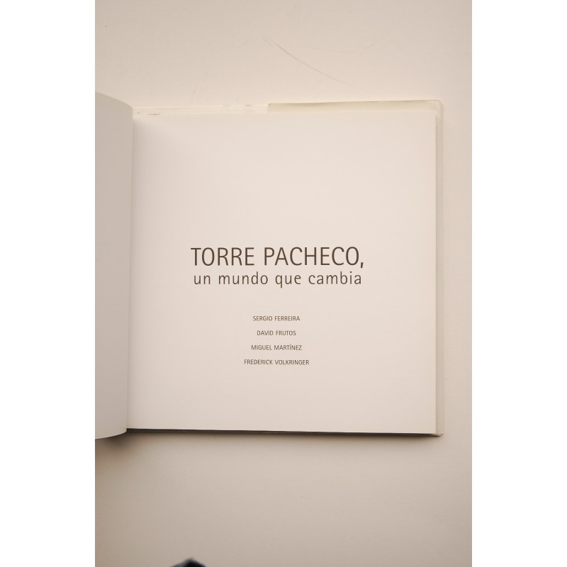 Torre Pacheco, un mundo que cambia
