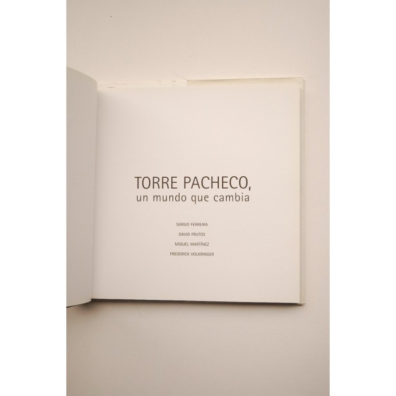 Torre Pacheco, un mundo que cambia