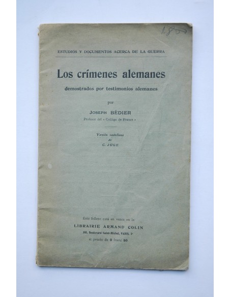 Los crímenes alemanes demostrados por testimonios alemanes