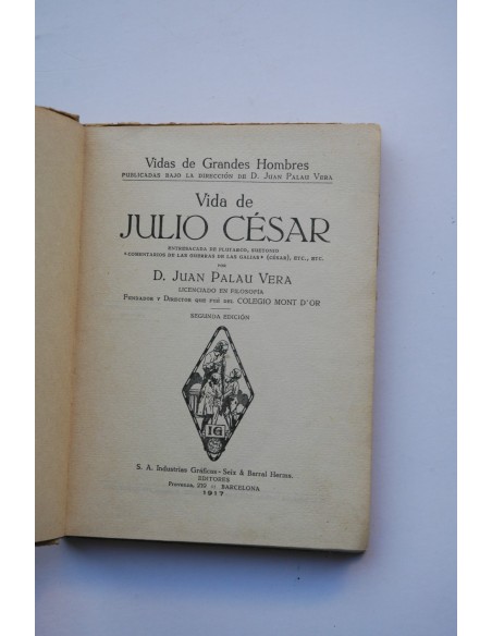 Vida de Julio Cesar : entresacada de Plutarco, Suetonio, comentarios de las Guerras de las Galias, etc.