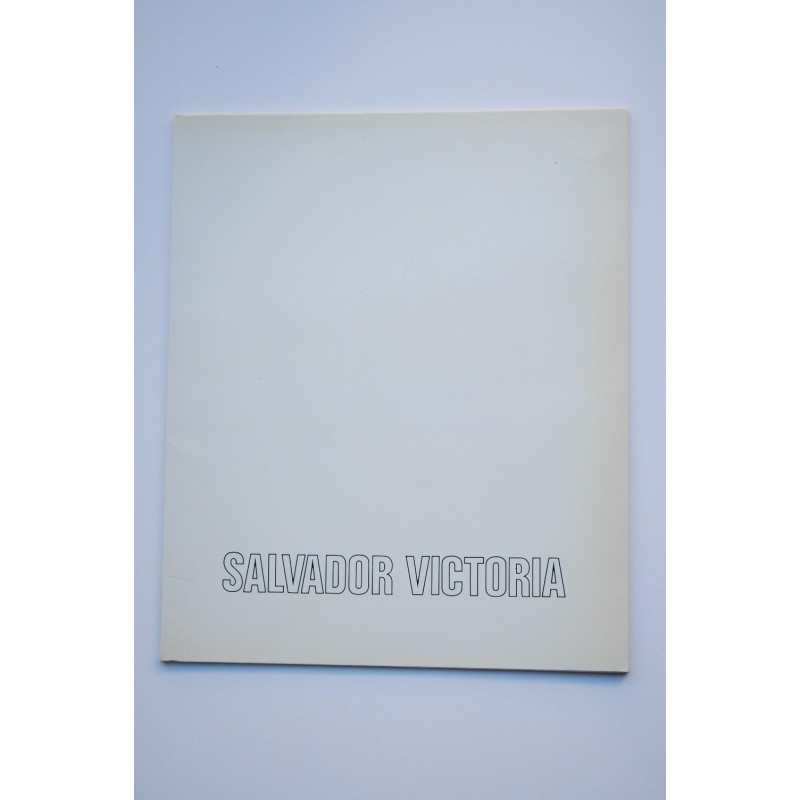 Salvador Victoria : pinturas recientes: catálogo de exposiciones, 1980 
