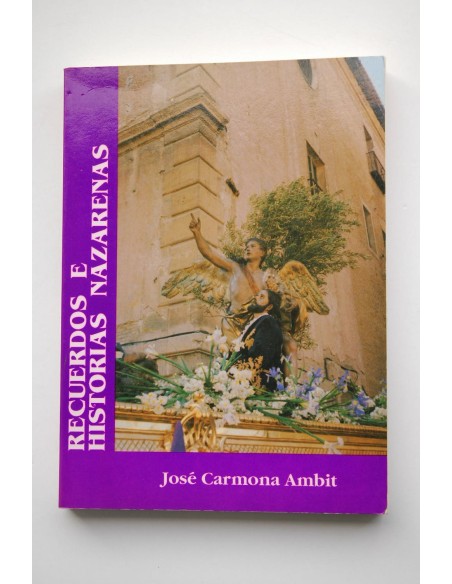 Recuerdos e historias nazarenas
