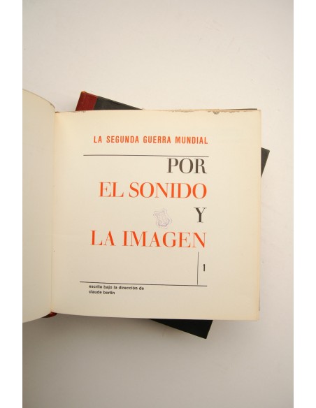 La Segunda Guerra Mundial por el sonido y la imagen
