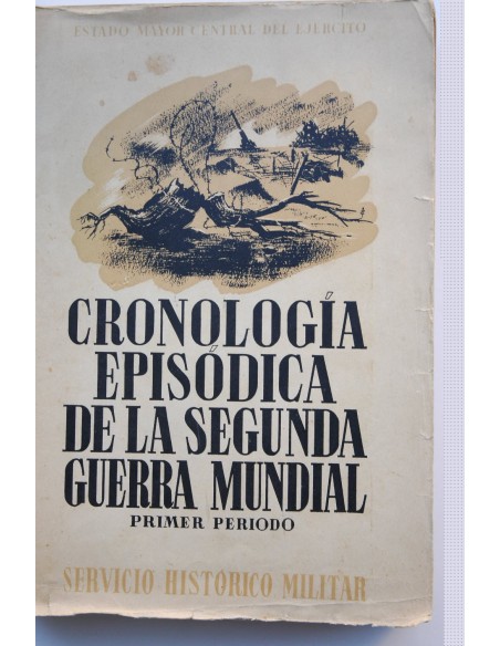 Cronología episódica de la Segunda Guerra Mundial