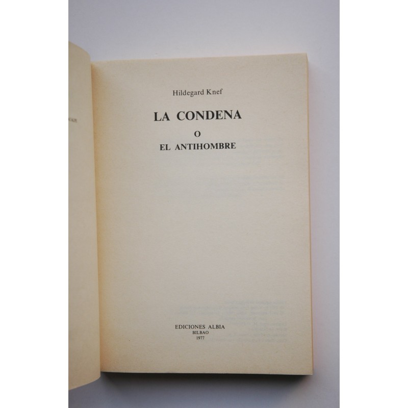 La condena o el antihombre