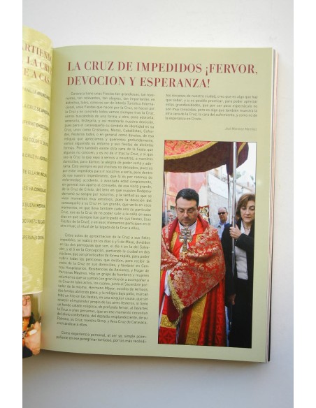 Fiestas en Honor a la Santísima y Vera Cruz : del 1 al 5 de mayo Moros y Cristianos y Caballos del Vino.  Caravaca de La Cruz