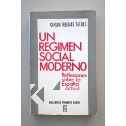 Un régimen social moderno : reflexiones sobre la España...