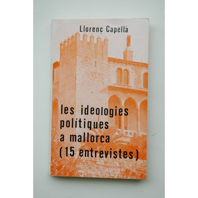 Les ideologies polítiques a Mallorca (15 entrevistes)