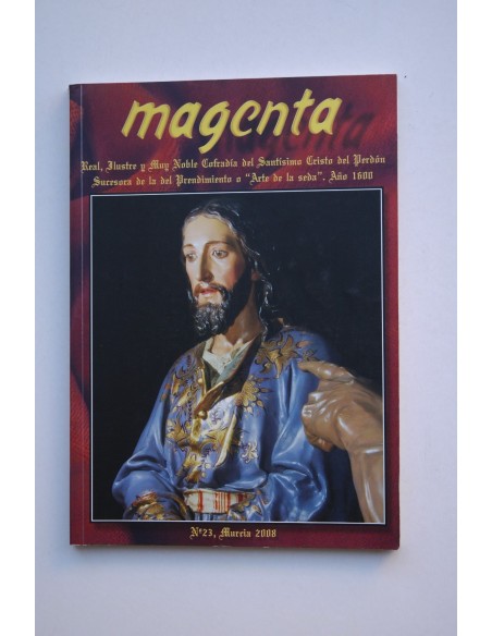 Magenta : revista cofrade. Murcia, Nº 23, 2008