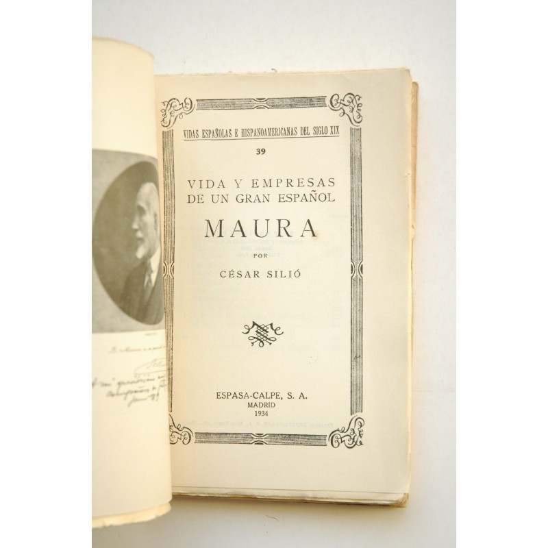 Vida y empresas de un gran español, Maura