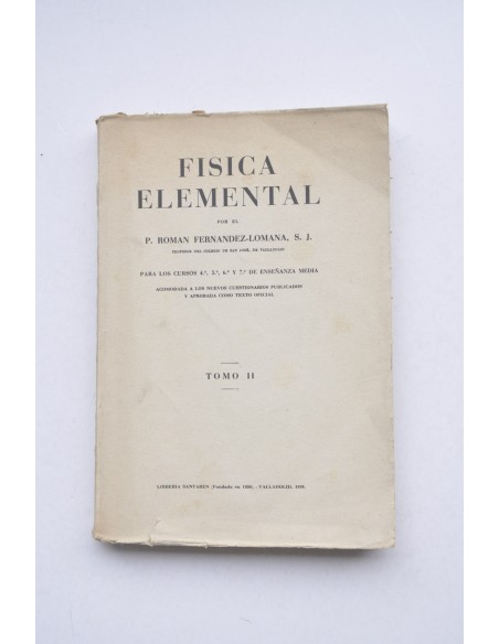 Física elemental. Tomo II : para los cursos 4º, 5º, 6º y 7º de enseñanza media