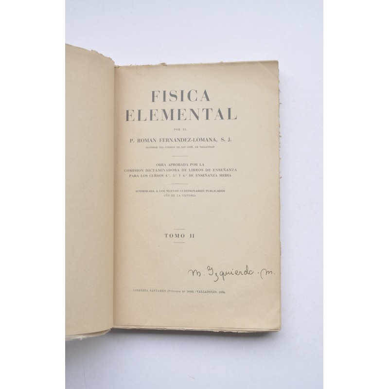 Física elemental. Tomo II : para los cursos 4º,...