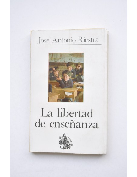 La libertad de enseñanza. La familia y la educación. El Estado y la educación