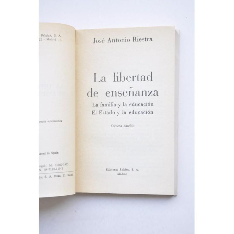 La libertad de enseñanza. La familia y la...