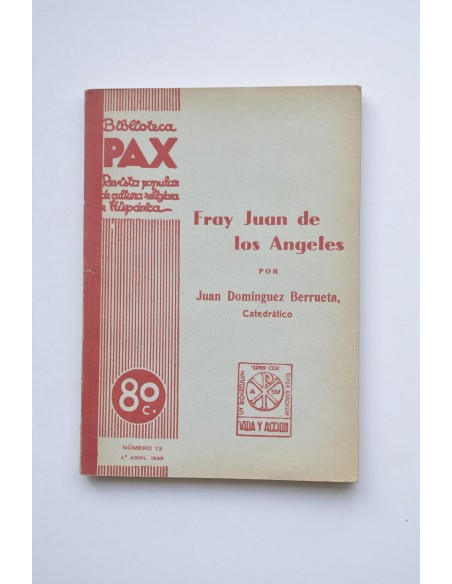Fray Juan de los Ángeles. Sentido místico y literario de sus obras