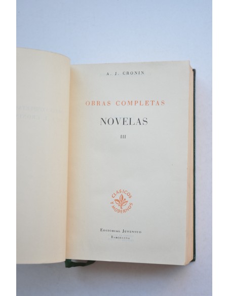 Obras completas de A. Cronin. Tomo III. Novelas