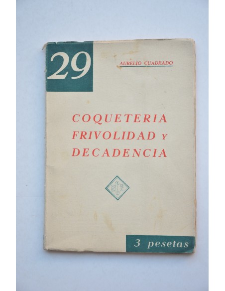 Coquetería, frivolidad y decadencia