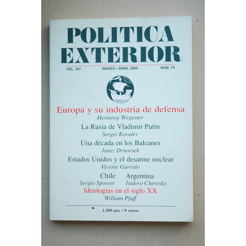POLÍTICA Exterior : revista bimestral.-- Vol. XIV.- Nº 74 (marzo-abril 2000)