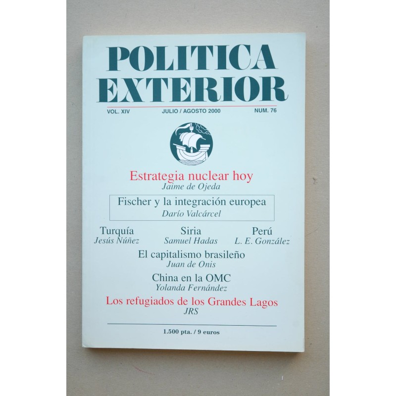 POLÍTICA Exterior : revista bimestral.-- Vol. XIV.- Nº 76 (julio-agosto 2000)