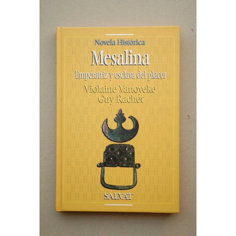 Mesalina : emperatriz y escalva del placer