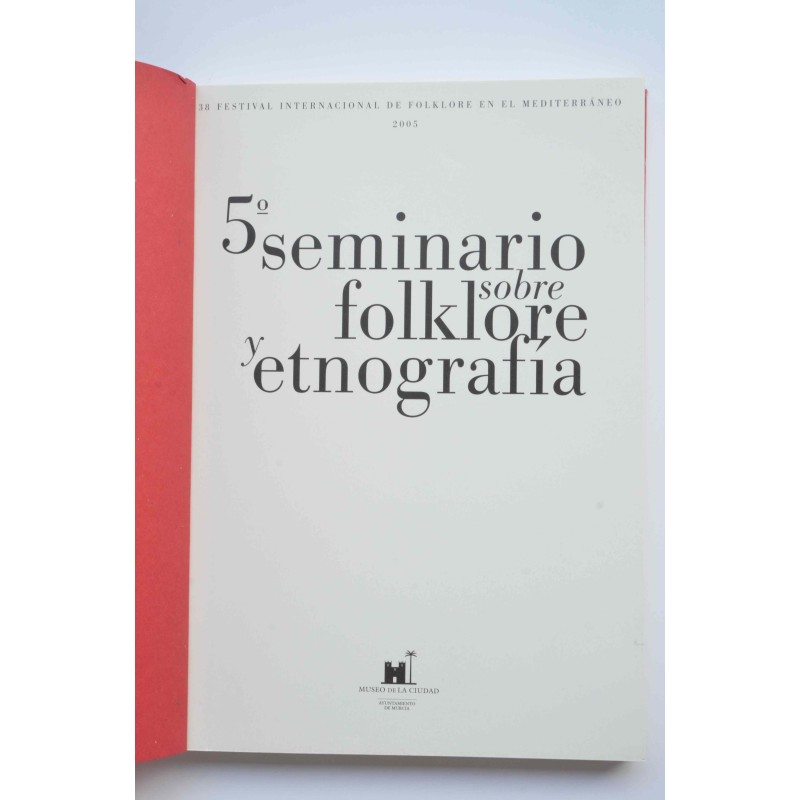 5ª Seminario sobre folklore y etnografía, 2005