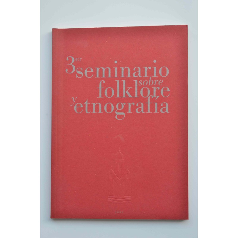 3ª Seminario sobre folklore y etnografía
