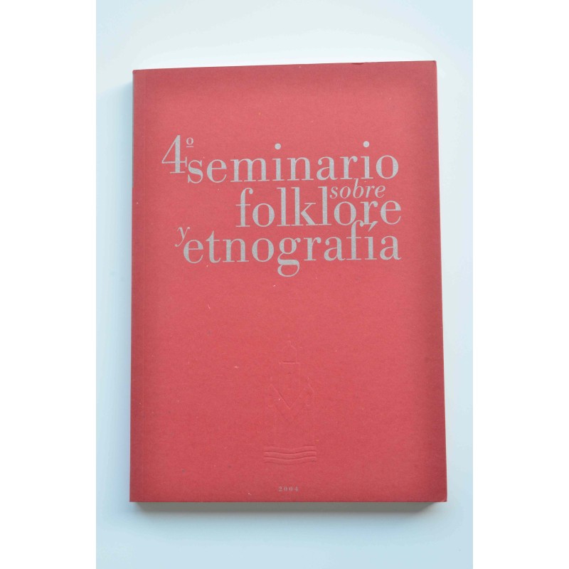 4ª Seminario sobre folklore y etnografía, 2004