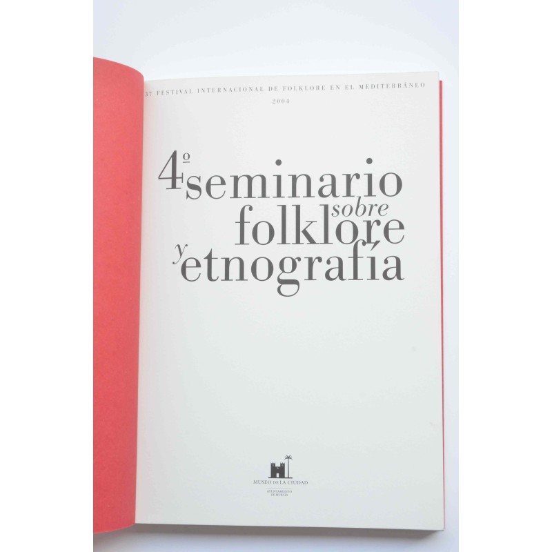 4ª Seminario sobre folklore y etnografía, 2004