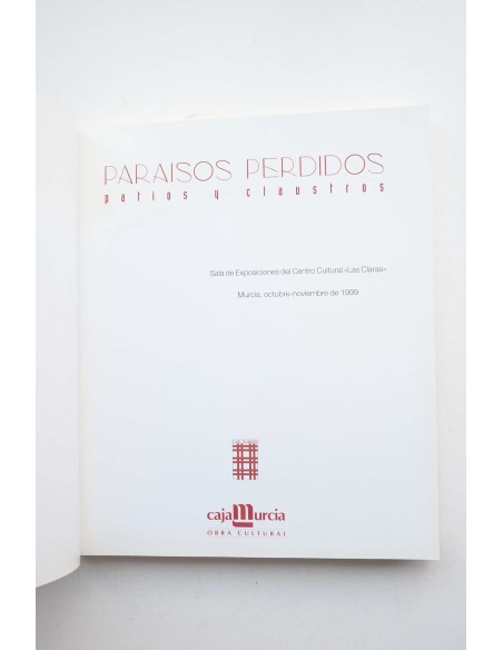 Paraisos perdidos : patios y claustros