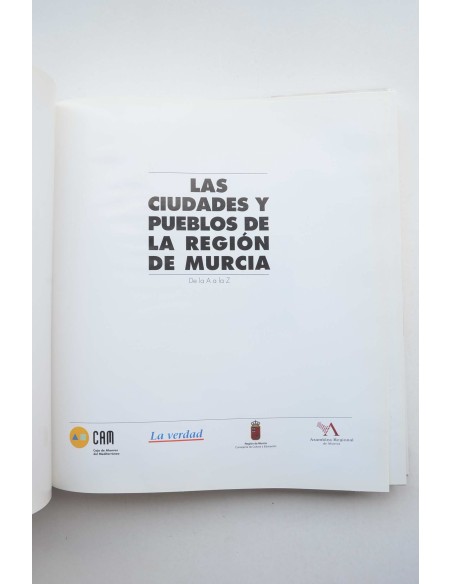 Las ciudades y pueblos de la Región de Murcia : de la A a la Z