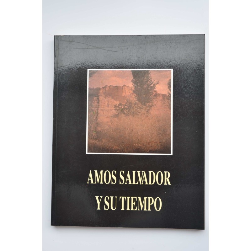 Amos Salvador y su tiempo. Catálogo de exposiciones, 1990