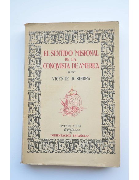 El sentido misional de la conquista de América