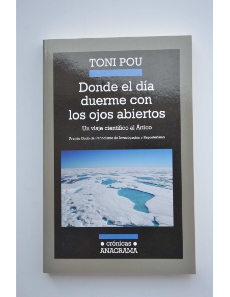 Donde el día duerme con los ojos abiertos. Un viaje científico al Ártico