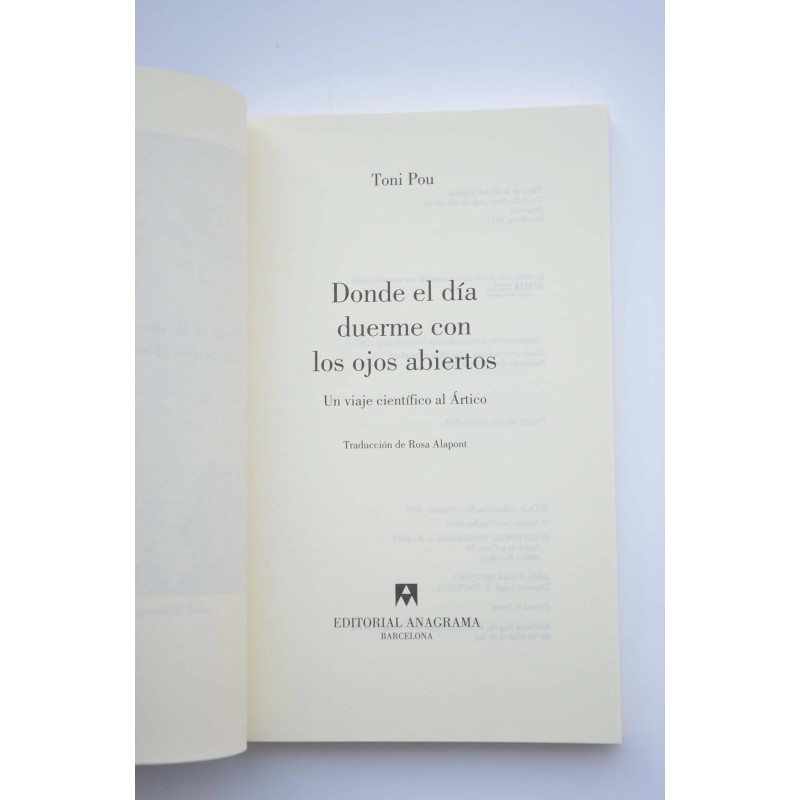 Donde el día duerme con los ojos abiertos. Un...