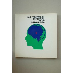 Las fronteras psíquicas de lo patológico
