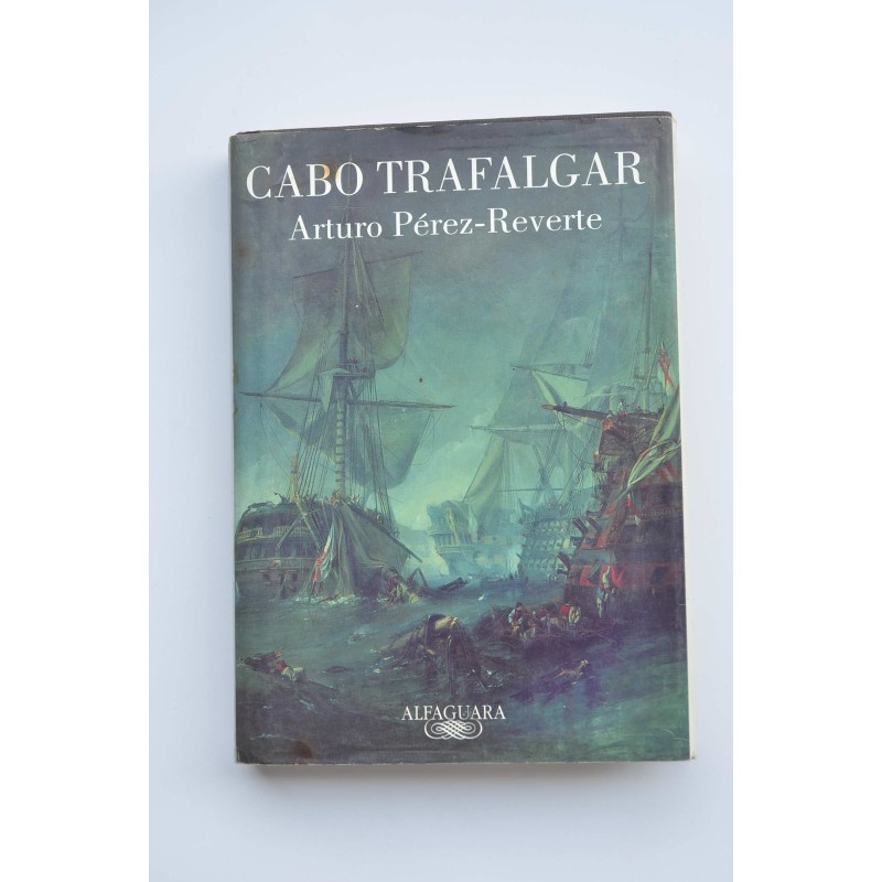Cabo Trafalgar. Un relato naval