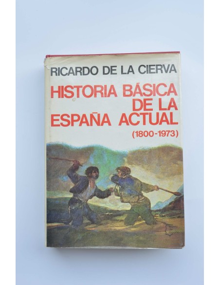 Historia básica de la España actual : 1800-1973