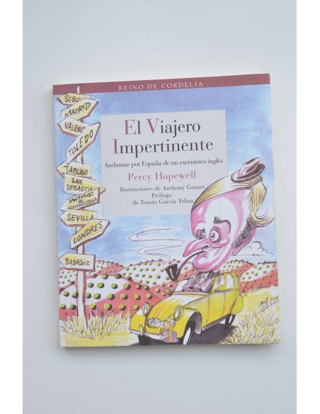 El viajero impertinente. Andanzas por España de un excéntrico inglés