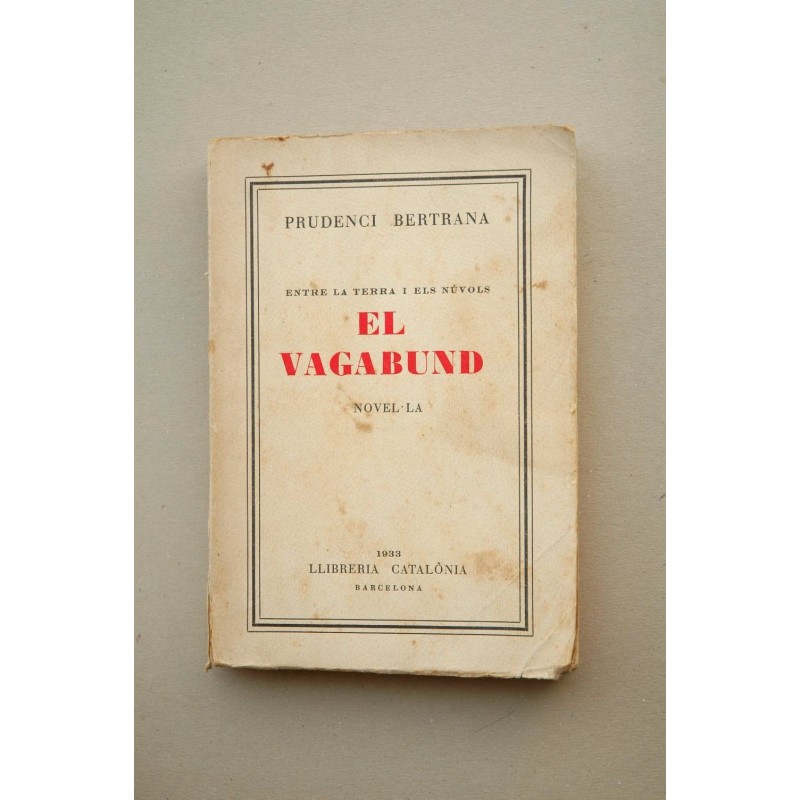 El Vagabund : novel.La : Entre La Terra I Els Núvols