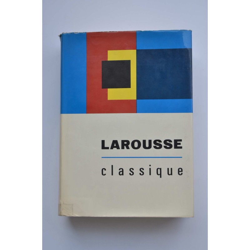 Larousse Classique. Dictionnaire encyclopédique