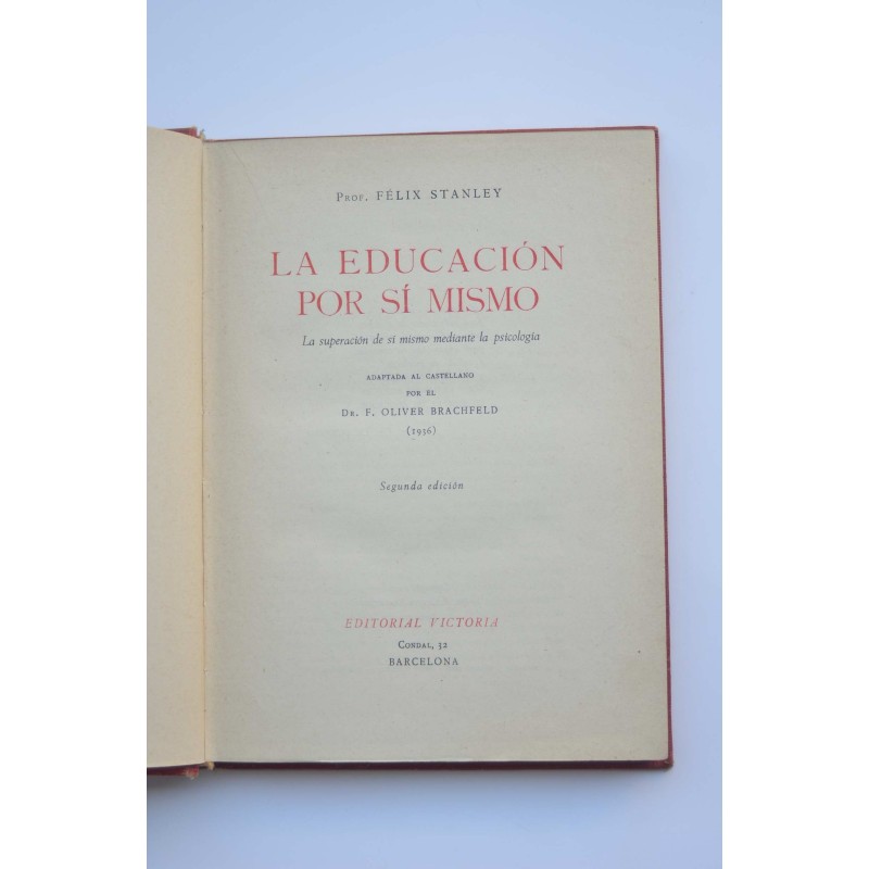 La educación por sí mismo. La superación de sí...