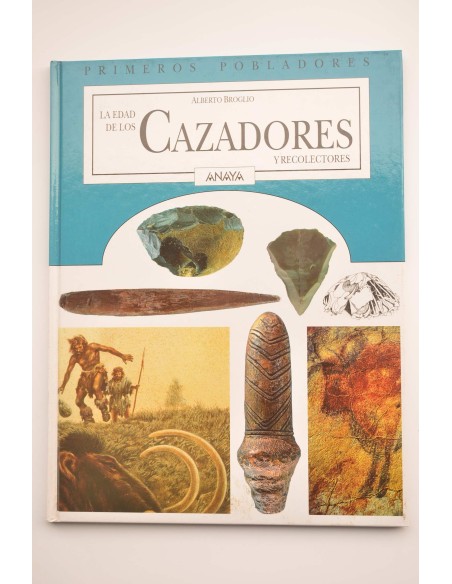 La edad de los cazadores y recolectores