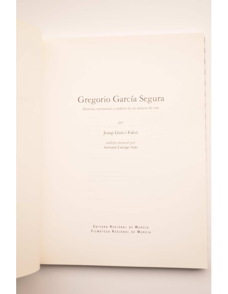 Gregorio García Segura : historia, testimonio y análisis de un músico de cine