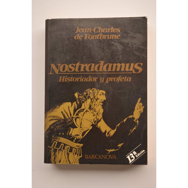 Nostradamus : historiador y profeta