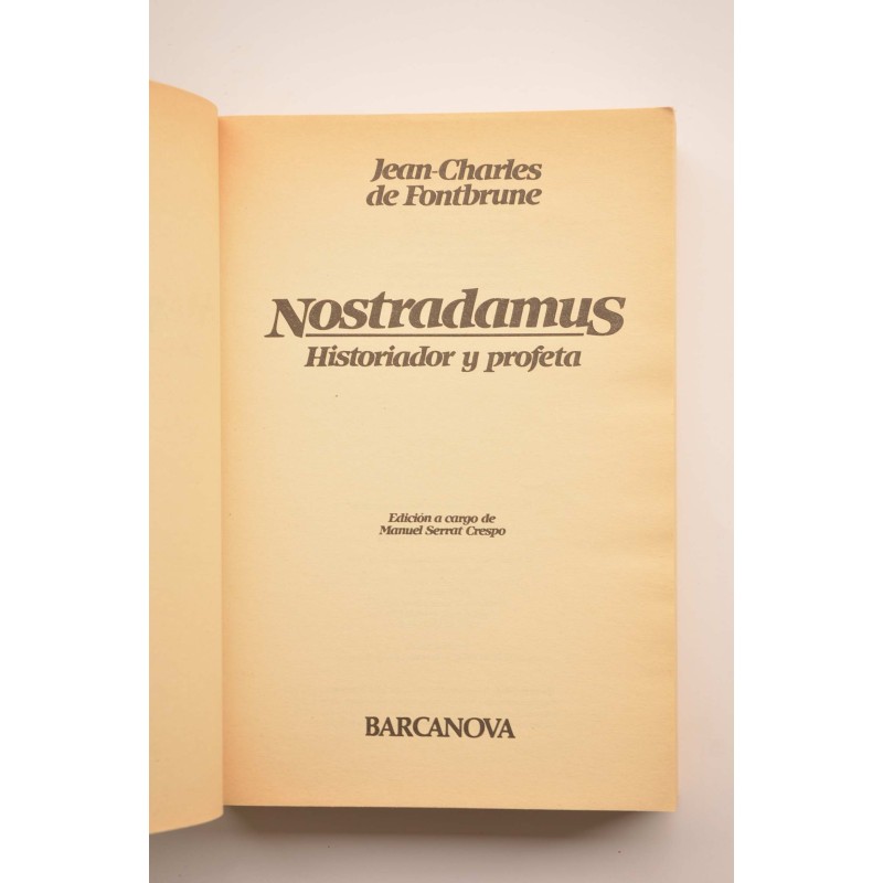 Nostradamus : historiador y profeta
