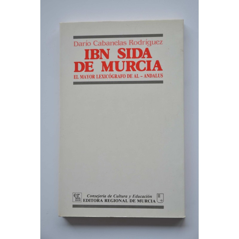 Ibn Sida de Murcia : el mayor lexicográfico de...
