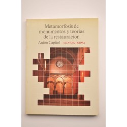 Metamorfosis de monumentos y teorías de la restauración