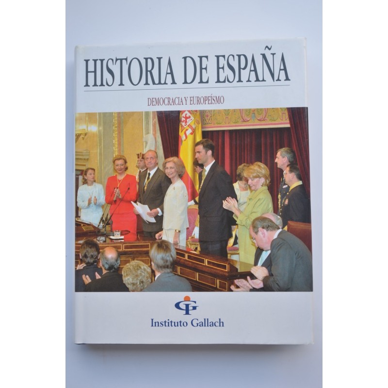 Historia de España. Democracia y Europeísmo (De 1975 a la actualidad)